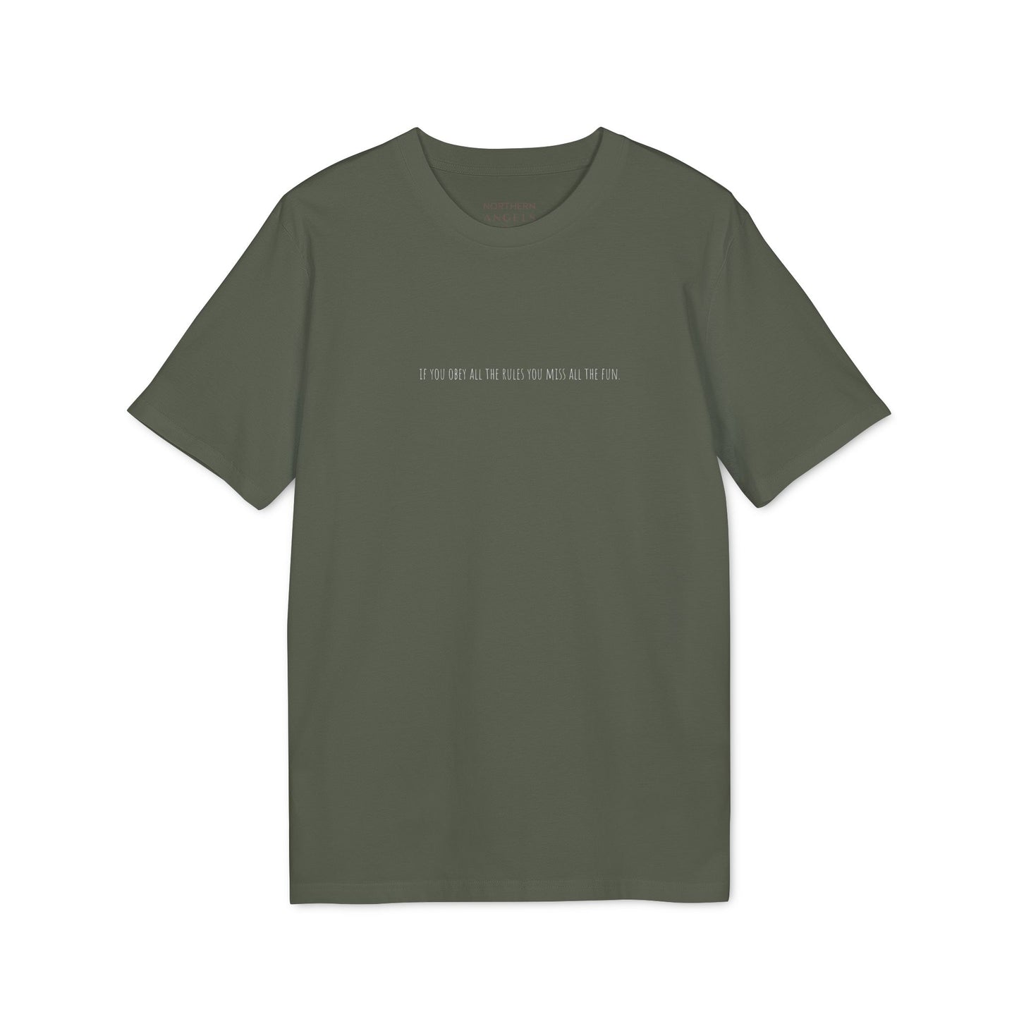 If you Obey all the Rules T-Shirt