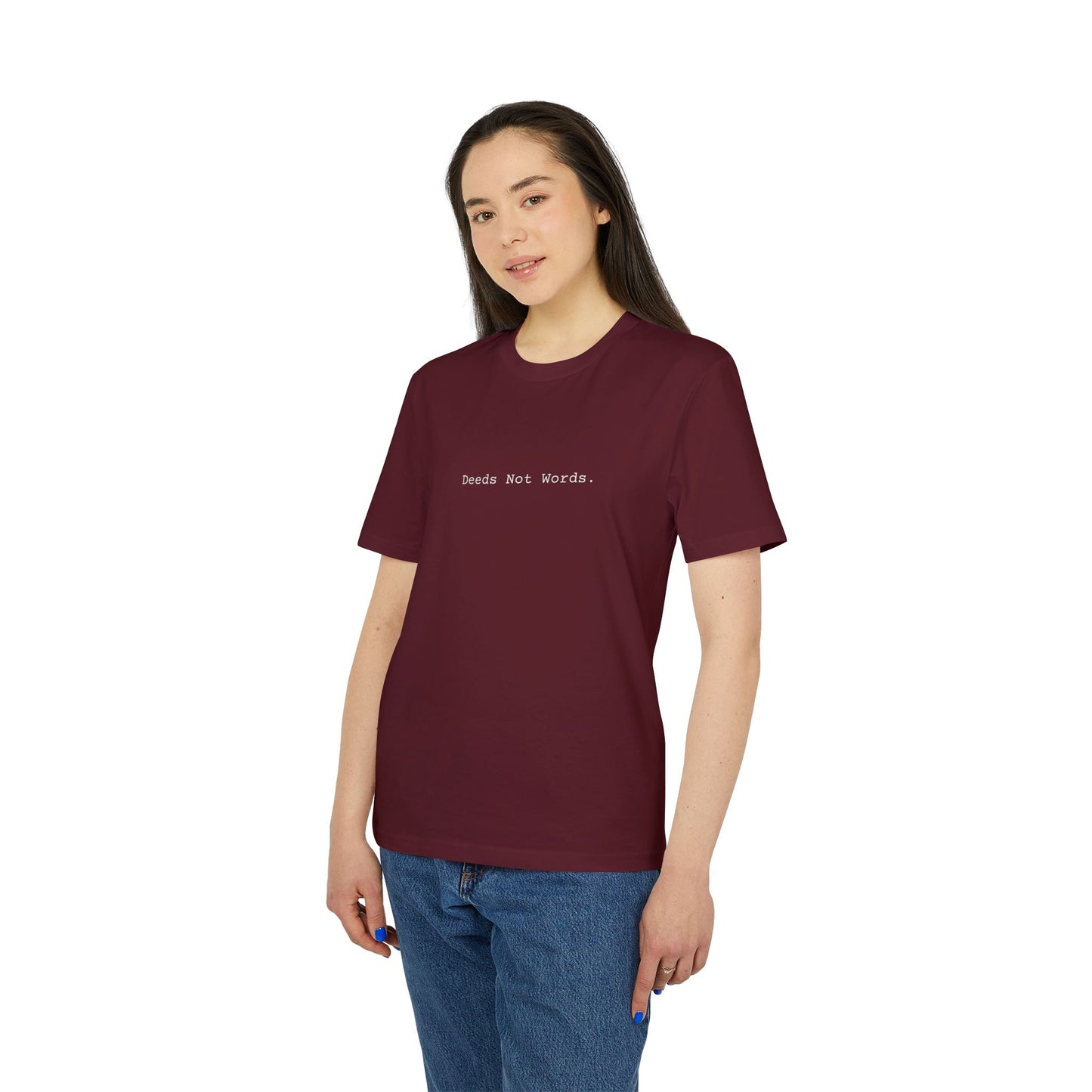 Deeds Not Words Organic T-Shirt