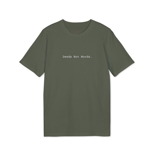 Deeds Not Words Organic T-Shirt